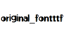 original_font.ttf