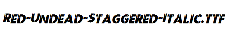 Red-Undead-Staggered-Italic.ttf
