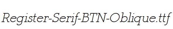 Register-Serif-BTN-Oblique.ttf