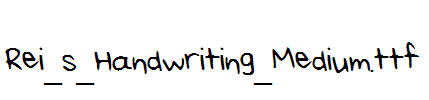 Rei_s_Handwriting_Medium.ttf