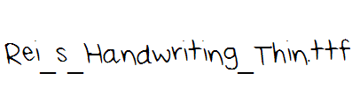 Rei_s_Handwriting_Thin.ttf