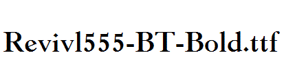 Revivl555-BT-Bold.ttf