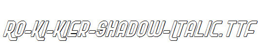 Ro-Ki-Kier-Shadow-Italic.ttf