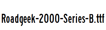 Roadgeek-2000-Series-B.ttf