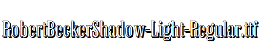 RobertBeckerShadow-Light-Regular.ttf