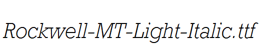 Rockwell-MT-Light-Italic.ttf