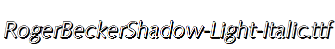 RogerBeckerShadow-Light-Italic.ttf