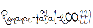 Romance-Fatal-2.00.ttf