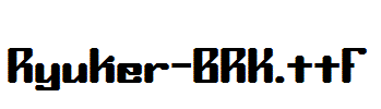 Ryuker-BRK.ttf