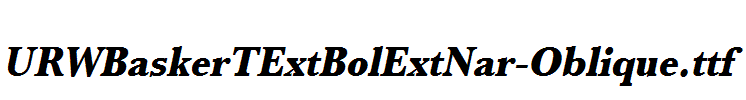 URWBaskerTExtBolExtNar-Oblique.ttf