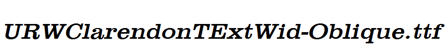 URWClarendonTExtWid-Oblique.ttf