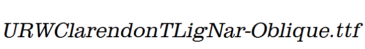 URWClarendonTLigNar-Oblique.ttf