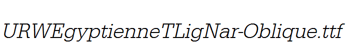 URWEgyptienneTLigNar-Oblique.ttf