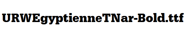 URWEgyptienneTNar-Bold.ttf