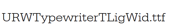 URWTypewriterTLigWid.ttf