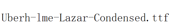 Uberh-lme-Lazar-Condensed.ttf