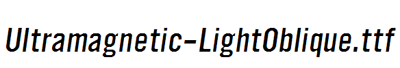 Ultramagnetic-LightOblique.ttf