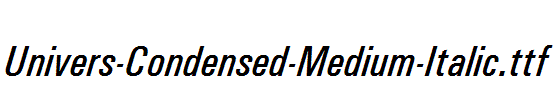 Univers-Condensed-Medium-Italic.ttf