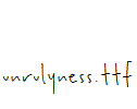 unrulyness.ttf