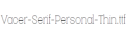 Vacer-Serif-Personal-Thin.ttf