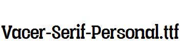 Vacer-Serif-Personal.ttf