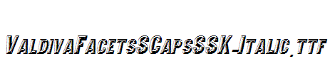 ValdivaFacetsSCapsSSK-Italic.ttf