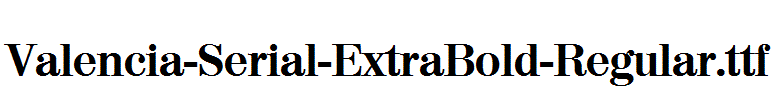 Valencia-Serial-ExtraBold-Regular.ttf