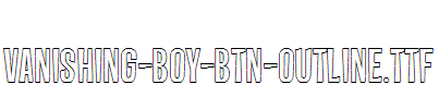 Vanishing-Boy-BTN-Outline.ttf