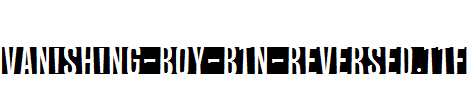 Vanishing-Boy-BTN-Reversed.ttf