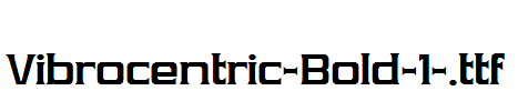 Vibrocentric-Bold-1-.ttf