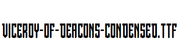 Viceroy-of-Deacons-Condensed.ttf