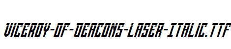 Viceroy-of-Deacons-Laser-Italic.ttf