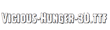 Vicious-Hunger-3D.ttf