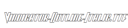 Vindicator-Outline-Italic.ttf