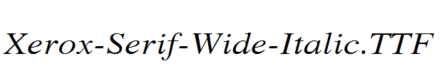 Xerox-Serif-Wide-Italic.ttf