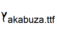 Yakabuza.ttf