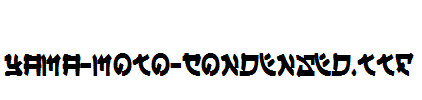 Yama-Moto-Condensed.ttf