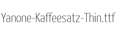 Yanone-Kaffeesatz-Thin.otf