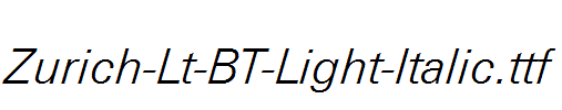 Zurich-Lt-BT-Light-Italic.ttf